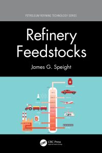 Refinery Feedstocks
1st Edition – PDF ebook