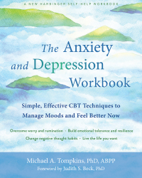 The Anxiety and Depression Workbook: Simple, Effective CBT Techniques to Manage Moods and Feel Better Now – PDF ebook