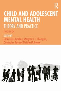 Child and Adolescent Mental Health: Theory and Practice 3rd Edition – PDF ebook