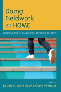 Doing Fieldwork at Home: The Ethnography of Education in Familiar Contexts – PDF ebook