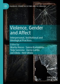 Violence, Gender and Affect: Interpersonal, Institutional and Ideological Practices 1st Edition – PDF ebook