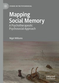 Mapping Social Memory: A Psychotherapeutic Psychosocial Approach – PDF ebook