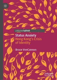 Status Anxiety: Hong Kong’s Crisis of Identity – PDF ebook