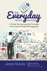 The Everyday Project Manager: A Primer for Learning the Principles of Successful Project Management 1st Edition – PDF ebook