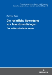 Die rechtliche Bewertung von Investorendialogen: Eine rechtsvergleichende Analyse 1st Edition – PDF ebook
