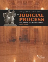 Banks and O’Brien’s The Judicial Process: Law, Courts, and Judicial Politics 2nd Edition – PDF ebook