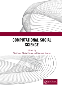 Computational Social Science: Proceedings of the 1st International Conference on New Computational Social Science (ICNCSS 2020), September 25-27, 2020, Guangzhou, China 1st Edition – PDF ebook