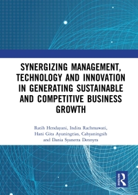 Synergizing Management, Technology and Innovation in Generating Sustainable and Competitive Business Growth 1st Edition – PDF ebook