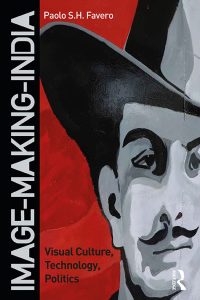 Image-Making-India: Visual Culture, Technology, Politics
1st Edition – PDF ebook