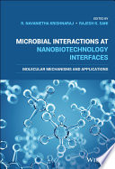 Microbial Interactions at Nanobiotechnology Interfaces: Molecular Mechanisms and Applications – PDF ebook