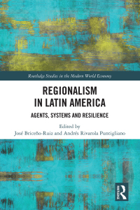 Regionalism in Latin America: Agents, Systems and Resilience 1st Edition – PDF ebook