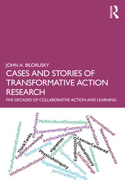 Cases and Stories of Transformative Action Research: Five Decades of Collaborative Action and Learning 1st Edition – PDF ebook