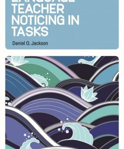 Language Teacher Noticing in Tasks 1st Edition – PDF ebook