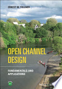 Open Channel Design: Fundamentals and Applications – PDF ebook