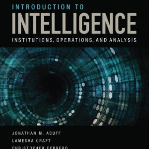 Introduction to Intelligence : Institutions, Operations, and Analysis 1st Edition – PDF ebook
