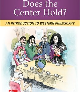 Does the Center Hold? An Introduction to Western Philosophy 8th Edition – PDF ebook