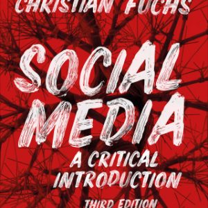 Social Media : A Critical Introduction 3rd Edition – PDF ebook