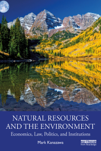 Natural Resources and the Environment: Economics, Law, Politics, and Institutions 1st Edition – PDF ebook