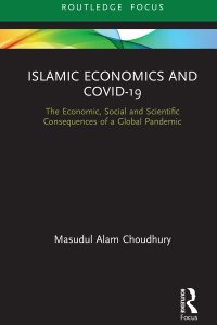 Islamic Economics and COVID-19: The Economic, Social and Scientific Consequences of a Global Pandemic 1st Edition – PDF ebook