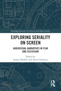 Exploring Seriality on Screen: Audiovisual Narratives in Film and Television 1st Edition – PDF ebook