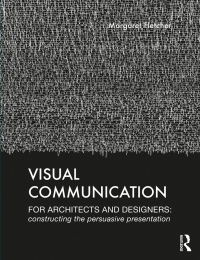 Visual Communication for Architects and Designers: Constructing the Persuasive Presentation 1st Edition – PDF ebook