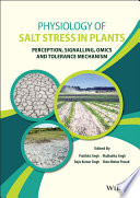 Physiology of Salt stress in Plants: Perception, Signalling, Omics and Tolerance Mechanism – PDF ebook