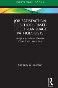 Job Satisfaction of School-Based Speech-Language Pathologists: Insights to Inform Effective Educational Leadership 1st Edition – PDF ebook