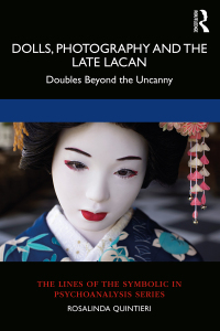 Dolls, Photography and the Late Lacan: Doubles Beyond the Uncanny 1st Edition – PDF ebook
