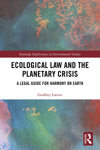 Ecological Law and the Planetary Crisis: A Legal Guide for Harmony on Earth 1st Edition – PDF ebook