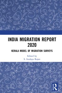 India Migration Report 2020: Kerala Model of Migration Surveys 1st Edition – PDF ebook