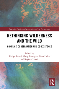 Rethinking Wilderness and the Wild: Conflict, Conservation and Co-existence 1st Edition – PDF ebook