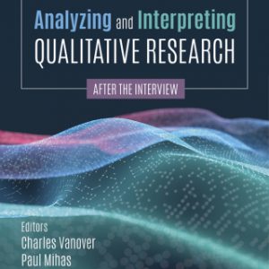 Analyzing and Interpreting Qualitative Research : After the Interview 1st Edition – PDF ebook
