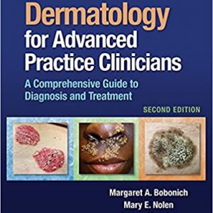 Dermatology for Advanced Practice Clinicians: A Practical Approach to Diagnosis and Management, 2nd edition – PDF ebook