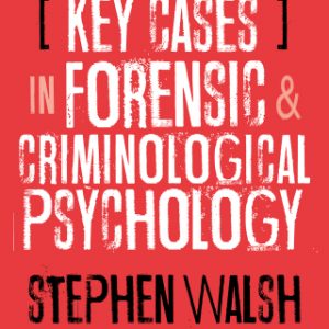 Key Cases in Forensic and Criminological Psychology 1st Edition – PDF ebook