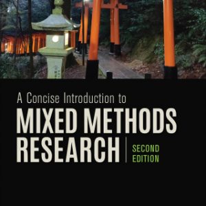 A Concise Introduction to Mixed Methods Research 2nd Edition – PDF ebook