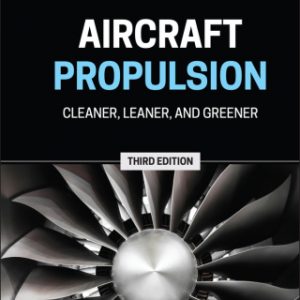 Aircraft Propulsion: Cleaner, Leaner, and Greener 3rd Edition – PDF ebook