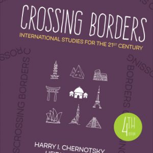 Crossing Borders : International Studies for the 21st Century 4th Edition – PDF ebook