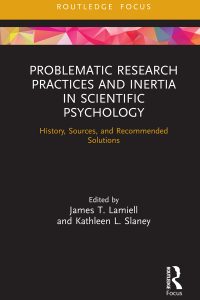 Problematic Research Practices and Inertia in Scientific Psychology: History, Sources, and Recommended Solutions 1st Edition – PDF ebook