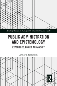 Public Administration and Epistemology: Experience, Power, and Agency 1st Edition – PDF ebook