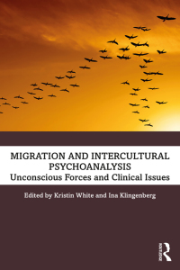 Migration and Intercultural Psychoanalysis: Unconscious Forces and Clinical Issues 1st Edition – PDF ebook