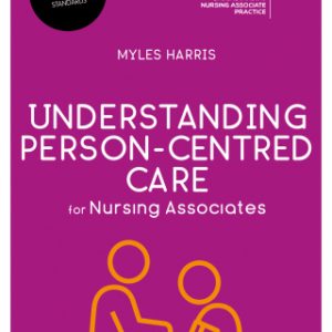 Understanding Person-Centred Care for Nursing Associates 1st Edition – PDF ebook