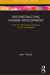 Deconstructing Human Development: From the Washington Consensus to the 2030 Agenda 1st Edition – PDF ebook