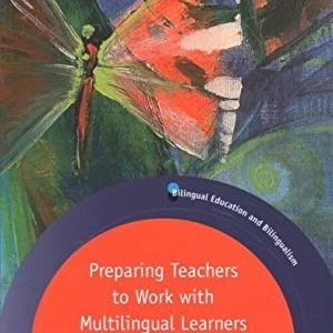Preparing Teachers to Work with Multilingual Learners 1st Edition – PDF ebook