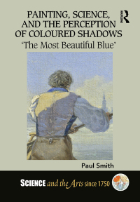 Painting, Science, and the Perception of Coloured Shadows: The Most Beautiful Blue
1st Edition – PDF ebook