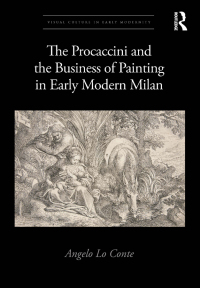 The Procaccini and the Business of Painting in Early Modern Milan
1st Edition – PDF ebook
