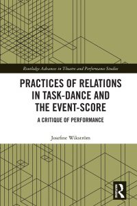 Practices of Relations in Task-Dance and the Event-Score: A Critique of Performance
1st Edition – PDF ebook