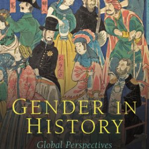 Gender in History: Global Perspectives 3rd Edition – PDF ebook
