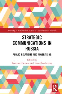 Strategic Communications in Russia: Public Relations and Advertising 1st Edition – PDF ebook
