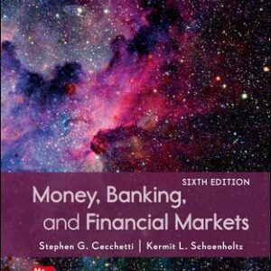 Money, Banking and Financial Markets 6th Edition By Stephen Cecchetti – PDF ebook
