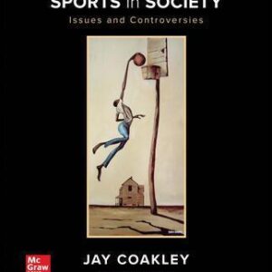 Sports in Society: Issues and Controversies 13th Edition – PDF ebook